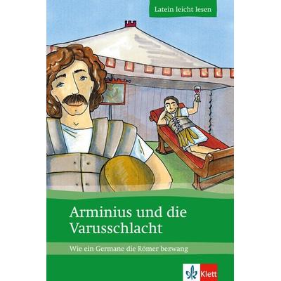 Arminius und die Varusschlacht, Geheftet von Markus Zimmermeier, Klett Sprachen GmbH, 978-3-12-667003-6