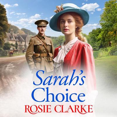Sarah's Choice - Rosie Clarke, Audio, 9781835181706