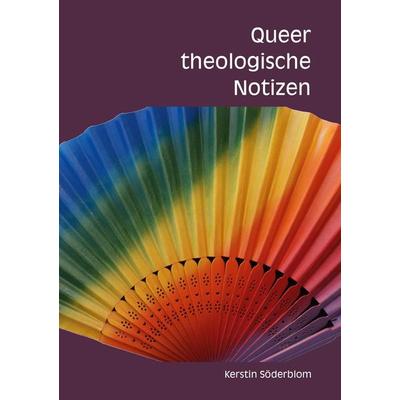 Queer theologische Notizen, Taschenbuch von Kerstin Söderblom, EMS, 978-90-8883-039-6