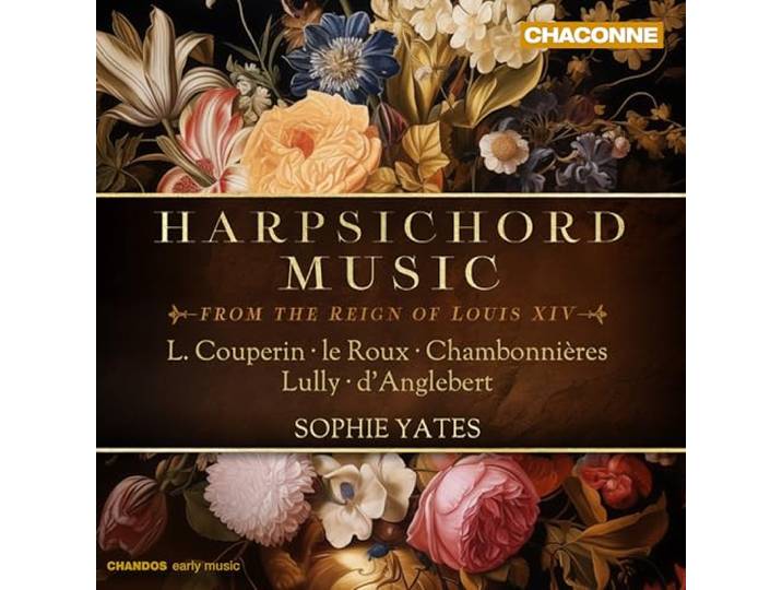 Harpsichord Music From The Reign Of Louis XIV