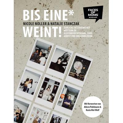 Bis eine* weint!, Taschenbuch von Nicole Noller,Natalie Stanczak, Palomaa Publishing, 978-3-9821915-6-0