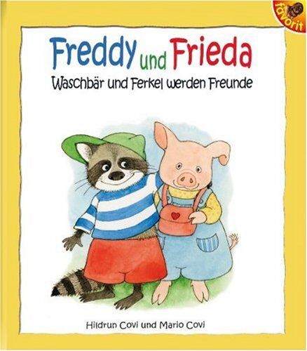 Mario Covi - Freddy und Frieda: Waschbär und Ferkel werden Freunde - Preis vom 09.10.2026 07:28:09 h