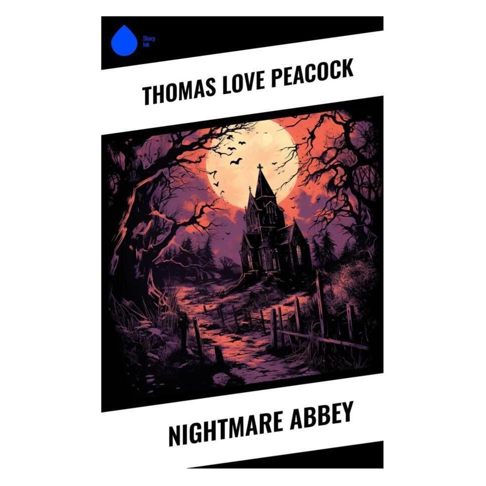 Sharp Ink Nightmare Abbey (Softcover, Thomas Love Peacock) (56992860)