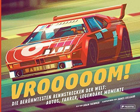 Adam Skinner - Vrooooom! Die berühmtesten Rennstrecken der Welt: Autos, Fahrer, legendäre Momente: Vom Hockenheimring über Monza bis zur Rallye Dakar - Preis vom 05.10.2026 03:47:11 h