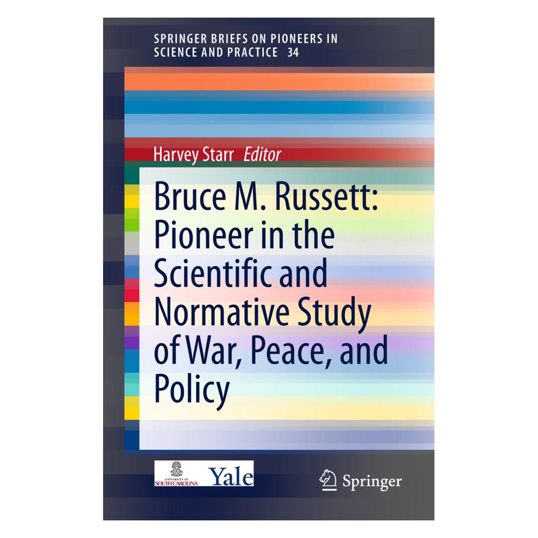Springer Bruce M. Russett: Pioneer in the Scientific and Normative Study of War, Peace, and Policy (Englisch, Softcover, Harvey Starr) (55570212)