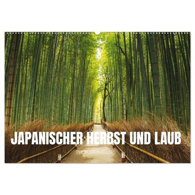 Japanischer Herbst und Laub (Wandkalender 2026 DIN A2 quer), CALVENDO Monatskalender