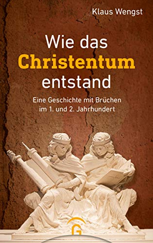 Klaus Wengst - Wie das Christentum entstand: Eine Geschichte mit Brüchen im 1. und 2. Jahrhundert - Preis vom 10.10.2026 11:48:34 h