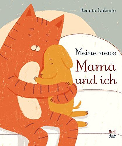 Renata Galindo - Meine neue Mama und ich - Preis vom 14.10.2026 23:07:16 h