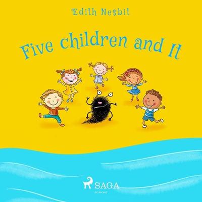 Five Children and It - Edith Nesbit, Audio, 9788726472417