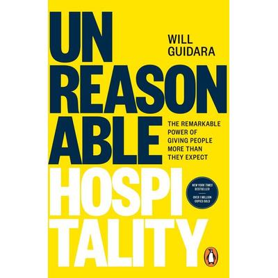Unreasonable Hospitality, Taschenbuch von Will Guidara, Vermilion, 978-1-5291-4683-7