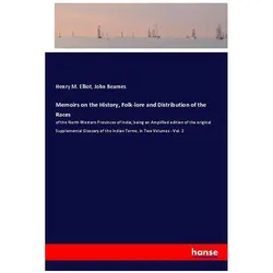 Memoirs on the History, Folk-lore and Distribution of the Races, Kinderbücher von John Beames, Henry M. Elliot