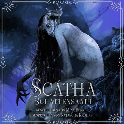 Scátha - Schattensaat 1 - Mina Bekker, Audio, 4069828404946