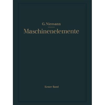 Maschinenelemente, Taschenbuch von Gustav Niemann, Springer Berlin, 978-3-662-26965-7