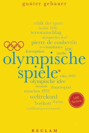Gunter Gebauer - Olympische Spiele. 100 Seiten (Reclam 100 Seiten) - Preis vom 11.10.2026 03:10:56 h