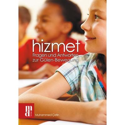 hizmet, Taschenbuch von Muhammed Cetin, Main-Donau Verlag, 978-3-944206-09-7