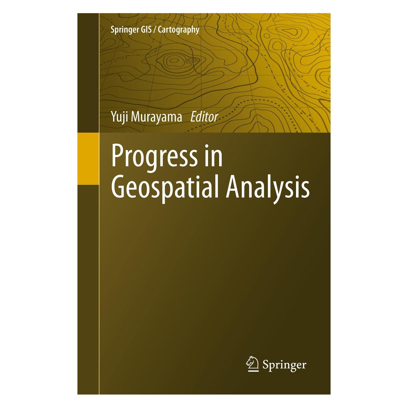 Springer Progress in Geospatial Analysis (Englisch, Hardcover, Yuji Murayama) (9784431539995)