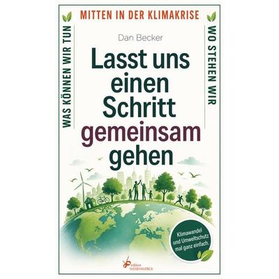 Lasst uns einen Schritt gemeinsam gehen, Taschenbuch von Dan Becker, Ruhland, 978-3-96498-007-6