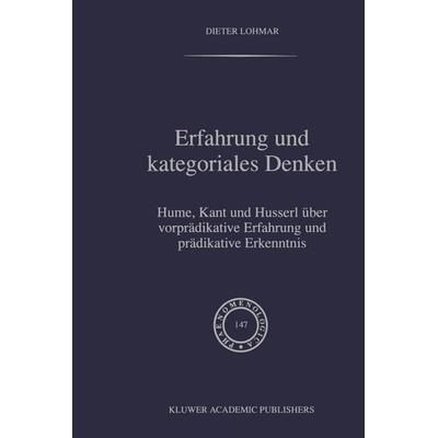 Erfahrung und Kategoriales Denken, Taschenbuch von Dieter Lohmar, Springer Netherland, 978-94-010-6152-0