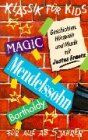 Klassik F³r Kids - Mendelssohn-Bartholdy [Musikkassette] - Preis vom 14.10.2026 23:07:16 h