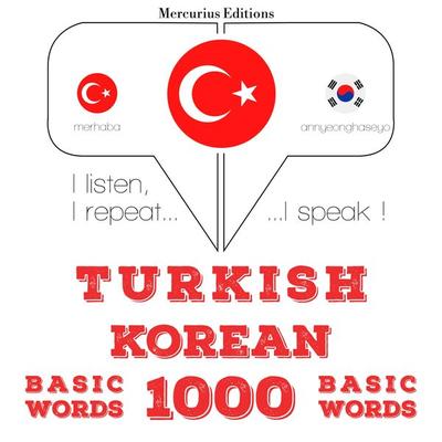 Türkçe - Korece: 1000 temel kelime - JM Gardner, Audio, 9782821133082