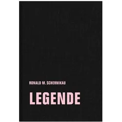 legende, Belletristik von Ronald M. Schernikau