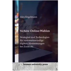 Sichere Online-Wahlen, Fachbücher von Alex Engelmann