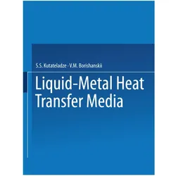 Liquid-Metal Heat Transfer Media, Fachbücher von S. S. Kutateladze