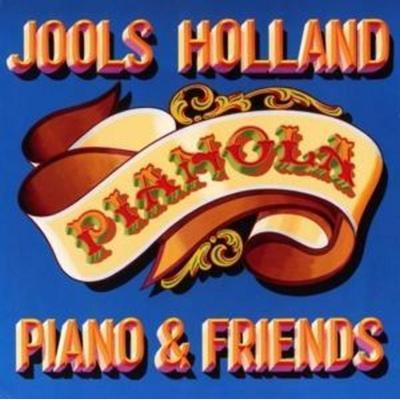Pianola.PIANO & FRIENDS - Jools Holland, CD