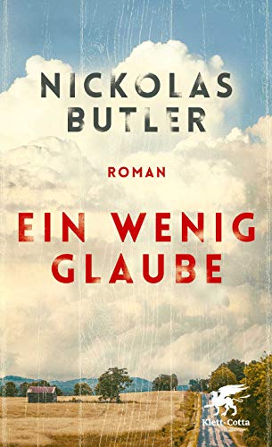 Nickolas Butler - Ein wenig Glaube: Roman - Preis vom 09.10.2026 07:28:09 h