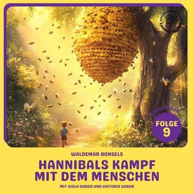 Hannibals Kampf mit dem Menschen (Biene Maja, Folge 9) - Waldemar Bonsels, Audio, 9783711925671