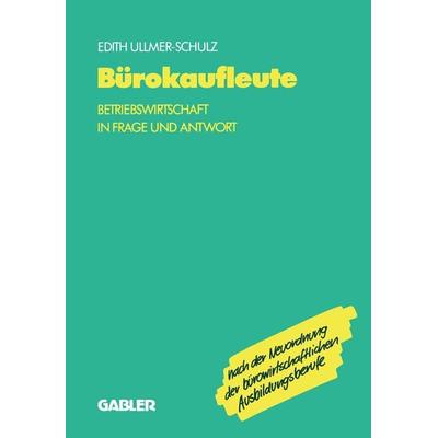 Bürokaufleute, Taschenbuch von Edith Ullmer-Schulz, Betriebswirtschaftlicher Verlag Gabler, 978-3-409-81122-4