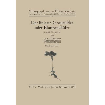 Der linierte Graurüßler oder Blattrandkäfer, Taschenbuch von K. Th. Andersen, Springer Wien, 978-3-7091-9567-3