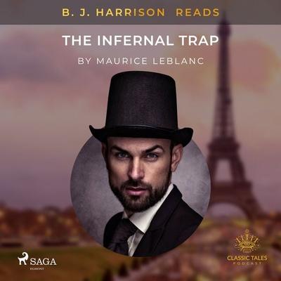 B. J. Harrison Reads The Infernal Trap - Maurice Leblanc, Audio, 9788726572919