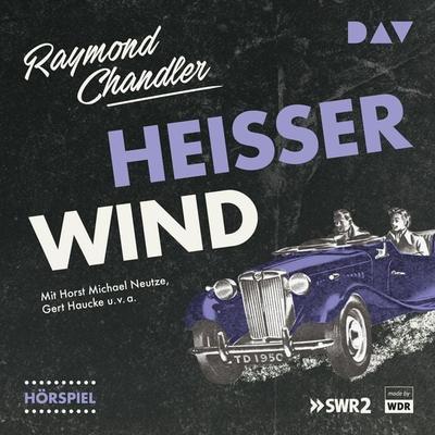 Heißer Wind - Raymond Chandler, Audio, 9783742426888