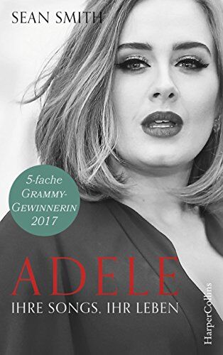 Sean Smith - Adele: ihre Songs, ihr Leben - Preis vom 14.10.2026 23:07:16 h