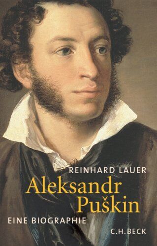 Reinhard Lauer - Aleksandr Puskin: Eine Biographie - Preis vom 09.10.2026 07:28:09 h