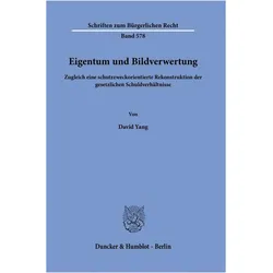 Yang:Eigentum und Bildverwertung., Fachbücher von David Yang