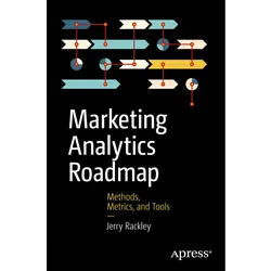 Marketing Analytics Roadmap, Fachbücher von Jerry Rackley