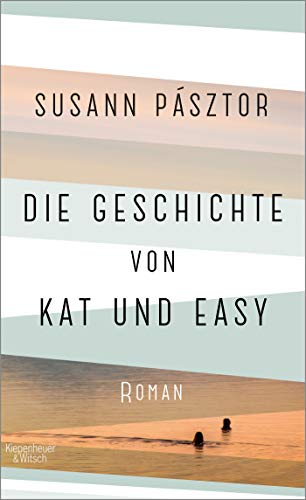Susann Pásztor - Die Geschichte von Kat und Easy: Roman - Preis vom 05.10.2026 03:47:11 h