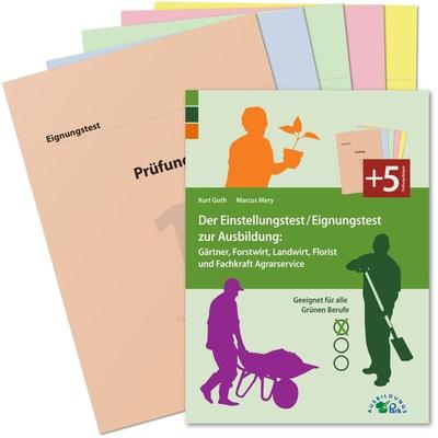 Der Einstellungstest/Eignungstest zur Ausbildung: Gärtner, Forstwirt, Landwirt, Florist und Fachkraft Agrarservice, Taschenbuch von Kurt Guth,Marcus