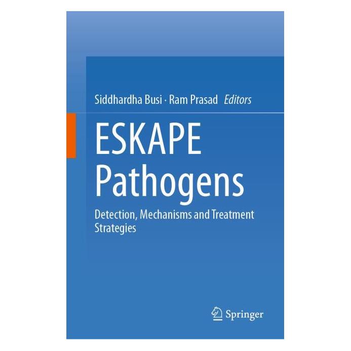 Springer ESKAPE Pathogens (Englisch, Hardcover, Ram Prasad, Siddhardha Busi) (63669308)