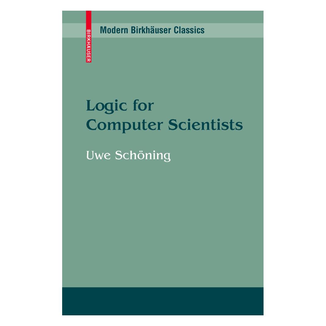 Birkhäuser Logic for Computer Scientists (Englisch, Softcover, Uwe Schöning) (55190275)