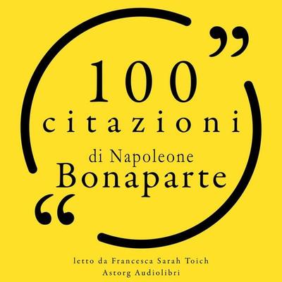100 citazioni di Napoleone Bonaparte - Napoléon Bonaparte, Audio, 9782821168435