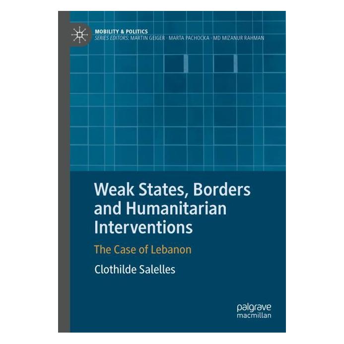 Springer Weak States, Borders and Humanitarian Interventions (Englisch, Hardcover, Clothilde Salelles) (58160477)
