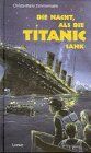 Christa-Maria Zimmermann - Die Nacht, als die Titanic sank - Preis vom 09.10.2026 07:28:09 h