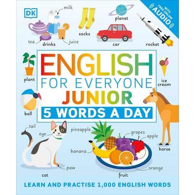 English for Everyone Junior: 5 Words a Day, Taschenbuch von DK, Dorling Kindersley, 978-0-241-43942-5