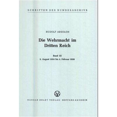 3. August 1934 bis 4. Februar 1938, Gebundene Ausgabe von Rudolf Absolon, De Gruyter Oldenbourg, 978-3-486-41567-4