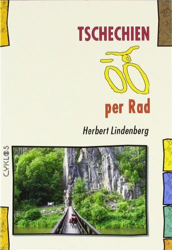 Herbert Lindenberg - Tschechien per Rad: Ein CYKLOS-Fahrrad-Reiseführer - Preis vom 13.10.2026 11:25:28 h