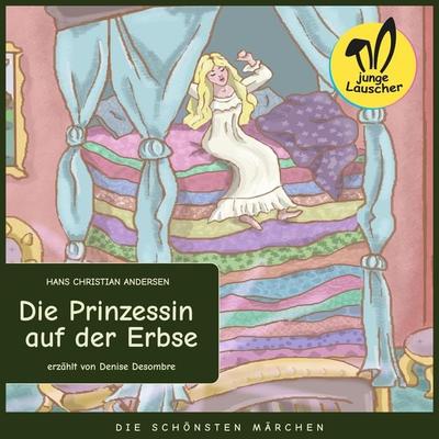 Die Prinzessin auf der Erbse - Hans Christian Andersen, Audio, 9783991452553