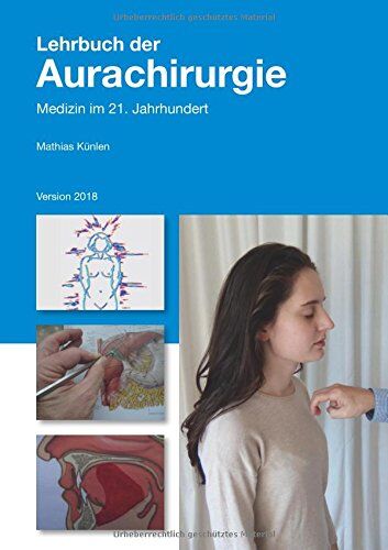Mathias Künlen - Lehrbuch der Aurachirurgie 2018: Medizin im 21. Jahrhundert - Preis vom 11.10.2026 03:10:56 h